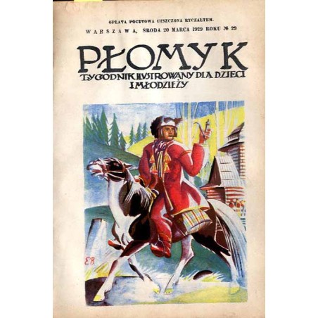 Płomyk. Tygodnik ilustrowany dla dzieci i młodzieży. R. 13 (1929). Nr 29 (20 marca 1929) / Edmund Bartłomiejczyk