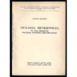 Trylogia Sienkiewicza na tle tradycji polskiej powieści historycznej