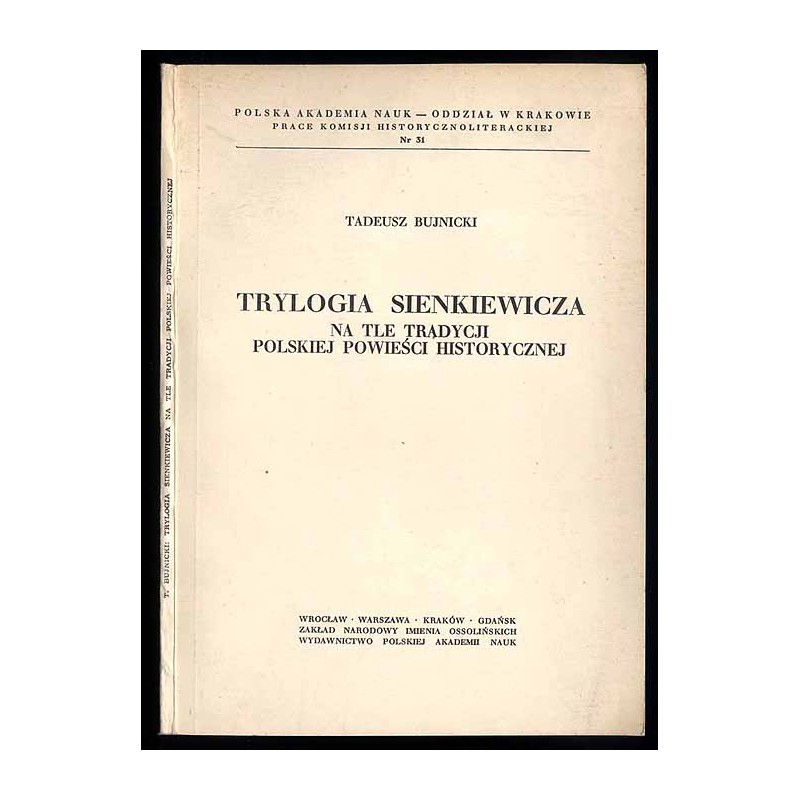 Trylogia Sienkiewicza na tle tradycji polskiej powieści historycznej