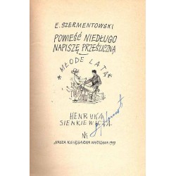 Powieść niedługo napiszę prześliczną. Młode lata Henryka Sienkiewicza