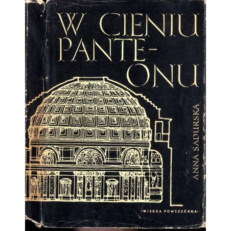 W cieniu Panteonu. O sztuce starożytnego Rzymu