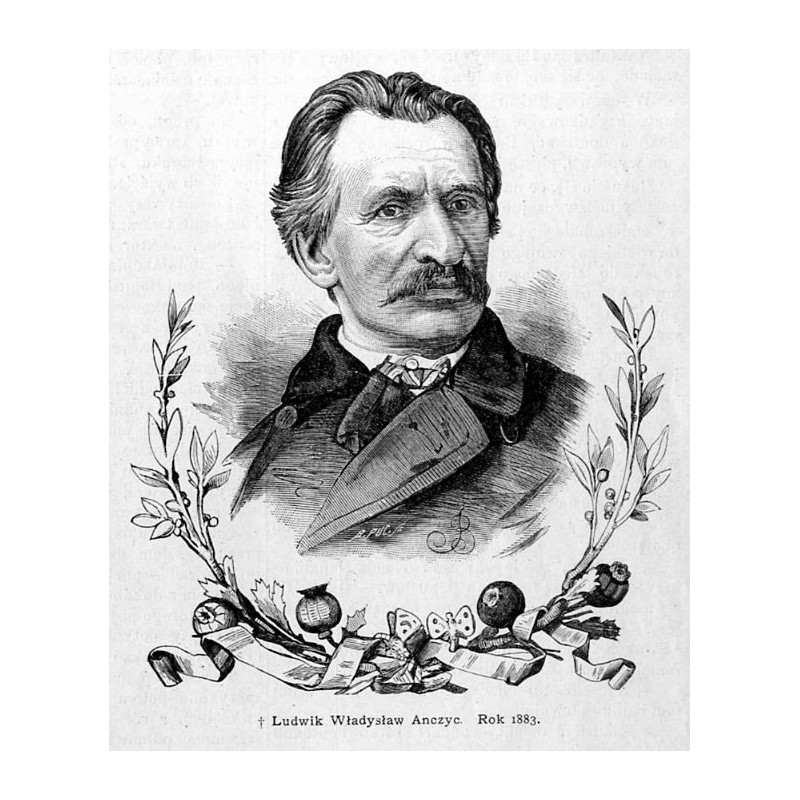 "Ludwik Władysław Anczyc. Rok 1883."