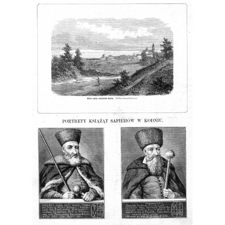[1] "Widok ogólny miasteczka Kodnia. (Podług akwareli Gersona)." [2] "PORTRETY KSIĄŻĄT SAPIEHÓW W KODNIU. IOANNES PRIM, DICT, M