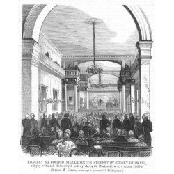 "KONCERT NA DOCHÓD NIEZAMOŻNYCH STUDENTÓW SZKOŁY GŁÓWNÉJ, odbyty w Salach Redutowych pod dyrekcyą St. Moniuszki w d. 4 marca 186
