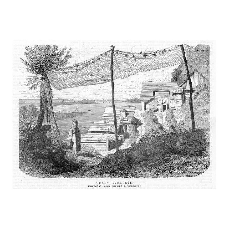 Osady rybackie. Rysował W. Gerson drzeworyt A. Regulskiego / "OSADY RYBACKIE. (Rysował W. Gerson drzeworyt A. Regulskiego.)"