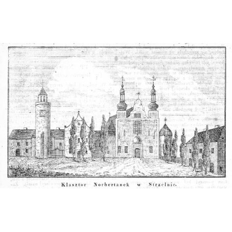 "Klasztor Norbertanek w Strzelnie."