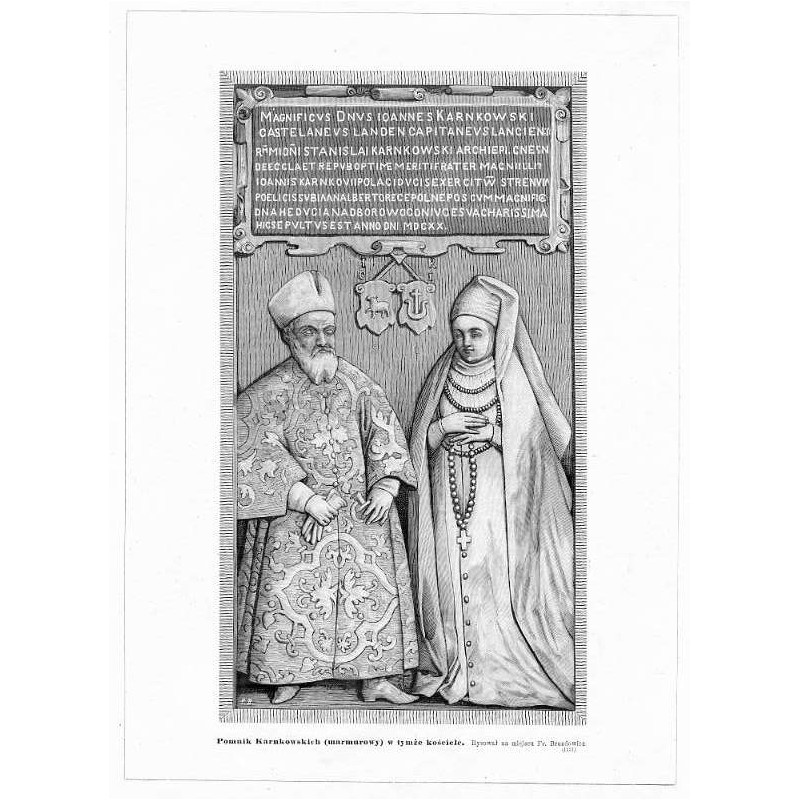 "Pomnik Karnkowskich (marmurowy) w tymże kościele. Rysował na miejscu Fr. Bruzdowicz. (1131)"