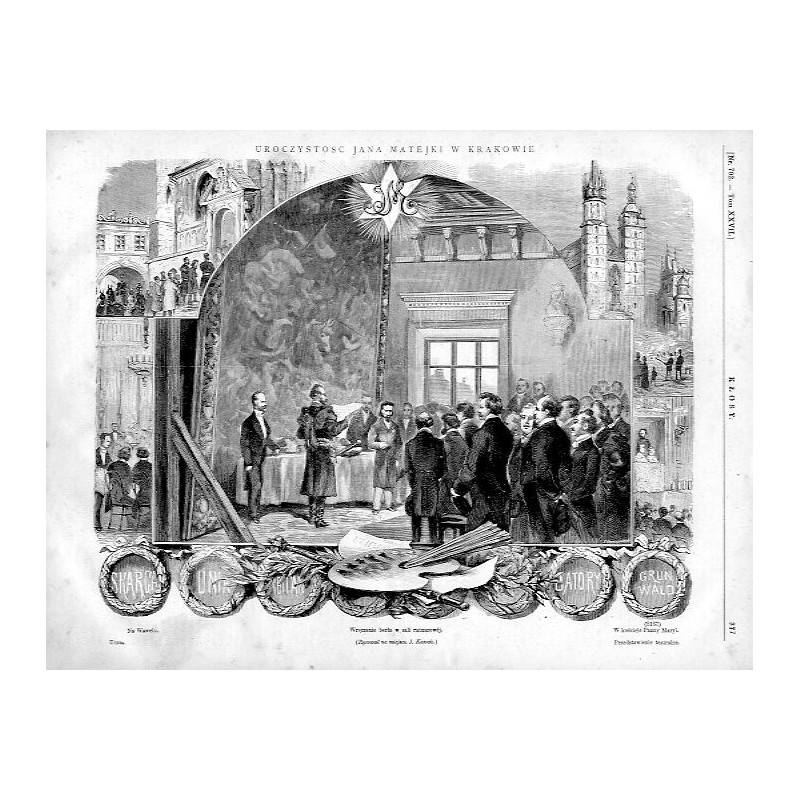 Uroczystość ku czci Jana Matejki w 1878 w Krakowie / "UROCZYSTOSC JANA MATEJKI W KRAKOWIE Na Wawelu. Uczta. Wręczenie berła w sa
