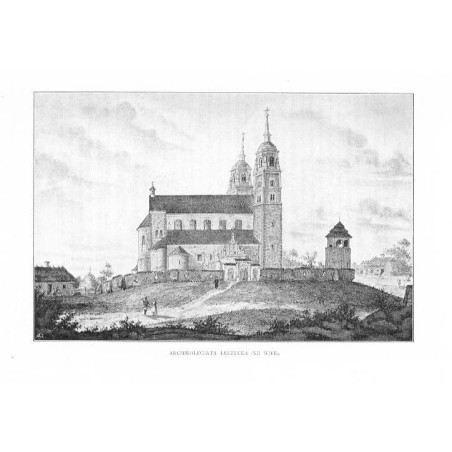 Archikolegiata łęczycka (XII wiek) / "ARCHIKOLEGIATA ŁĘCZYCKA (XII WIEK)."
