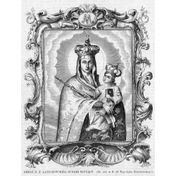 Obraz N. P. Latyczowskiej, cudami słynący / "OBRAZ N. P. LATYCZOWSKIÉJ, CUDAMI SŁYNĄCY. [...]"
