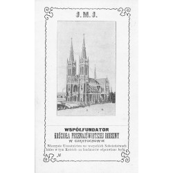 Współfundator Kościoła Przenajświętszej Rodziny w Częstochowie / "WSPÓŁFUNDATOR KOŚCIOŁA PRZENAJŚWIĘTSZEJ RODZINY W CZĘSTOCHOWIE
