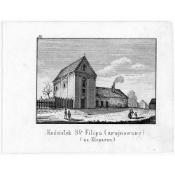 "31. Kościołek Sgo Filipa (zrujnowany) (na Kleparzu)"