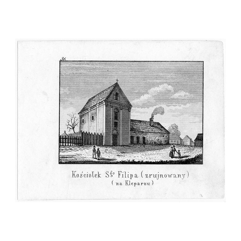 "31. Kościołek Sgo Filipa (zrujnowany) (na Kleparzu)"