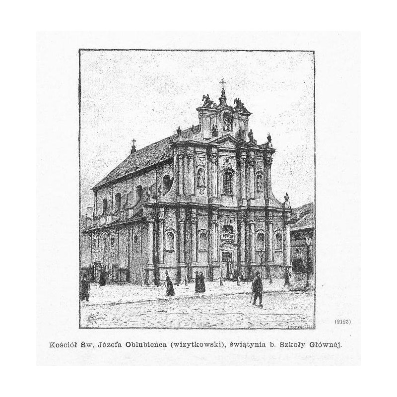 "Kościół Św. Józefa Oblubieńca (wizytkowski), świątynia b. Szkoły Głównéj. (2123)"
