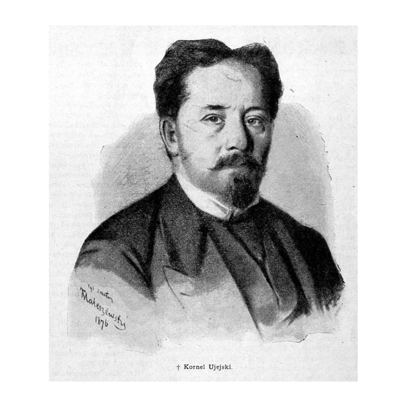 "Kornel Ujejski."