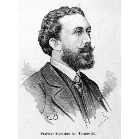 "Profesor Stanisław hr. Tarnowski."