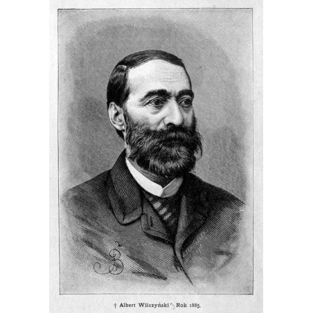 "Albert Wilczyński Rok 1885."
