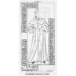 Nagrobek Michała z Lipy / "NAGROBEK MICHAŁA Z LIPY."