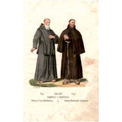 "Tab: LXXV. ZAKONNICI S. FRANCISZKA Fig: 1. Reformy O. Jana i Bra: Gentilissa. Fig: 2. Reformy Obserwantów czyli Bernardyn."