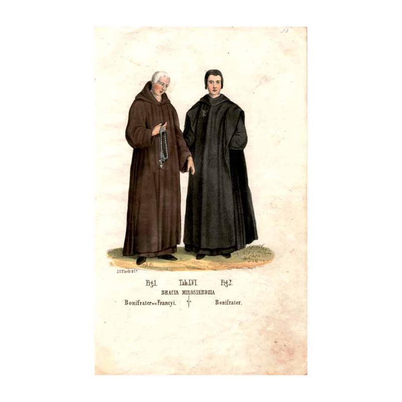 "Tab: LVI. BRACIA MIŁOSIERDZIA Fig: 1. Bonifrater we Francyi. Fig: 2. Bonifrater."