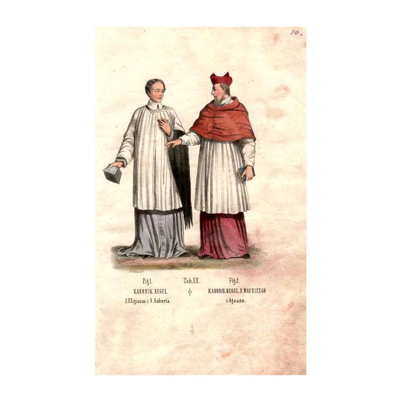"Tab. XX. Fig: 1. KANONIK REGUL. S. Eligiusza i S. Auberta. Fig: 2. KANONIK REGUL. S. MAURICEGO z Agauno."