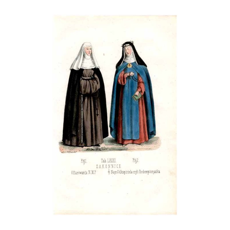 "Tab: LXXXI. ZAKONNICE Fig: 1. Ofiarowania N. M. P. Fig: 2. Nays: Odkupiciela czyli Redemptorystka"