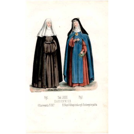 "Tab: LXXXI. ZAKONNICE Fig: 1. Ofiarowania N. M. P. Fig: 2. Nays: Odkupiciela czyli Redemptorystka"