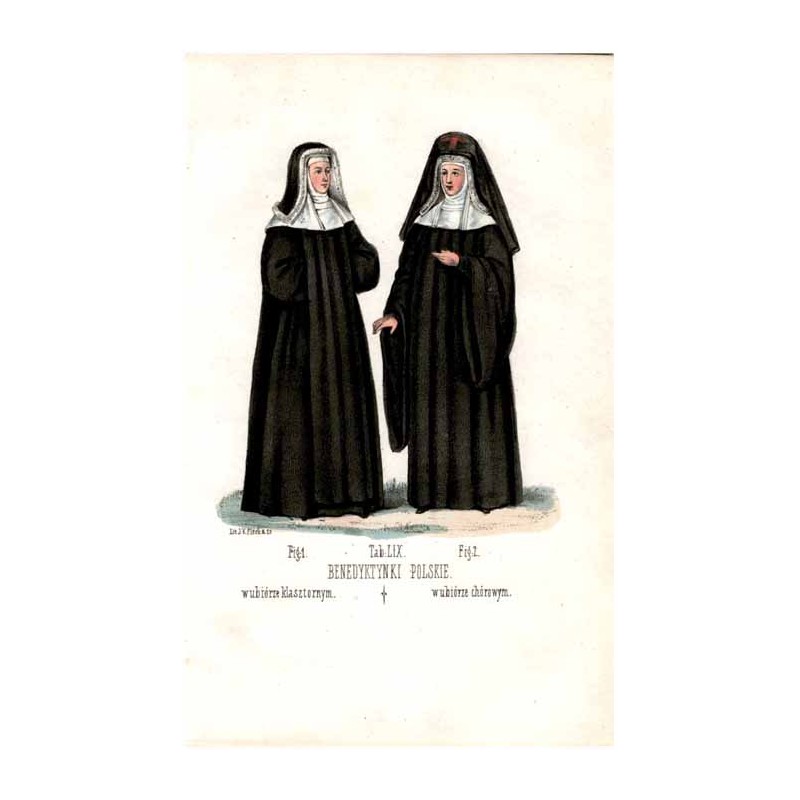 "Tab: LIX. BENEDYKTYNKI POLSKIE. Fig: 1. w ubiórze klasztornym. Fig: 2. w ubiórze chórowym."