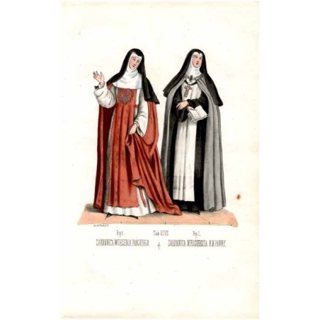 "Tab: XLVII. Fig: 1. ZAKONNICA WCIELENIA PAŃSKIEGO. Fig: 2. ZAKONNICA MIŁOŚIERDZIA N. M. PANNY."