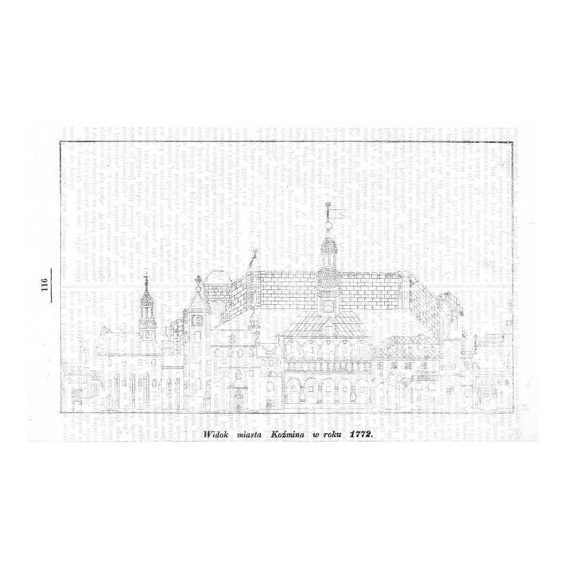"Widok miasta Koźmina w roku 1772."