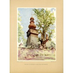 Wieża starego kościoła w Rabce / "WIEŻA STAREGO KOŚCIOŁA W RABCE"