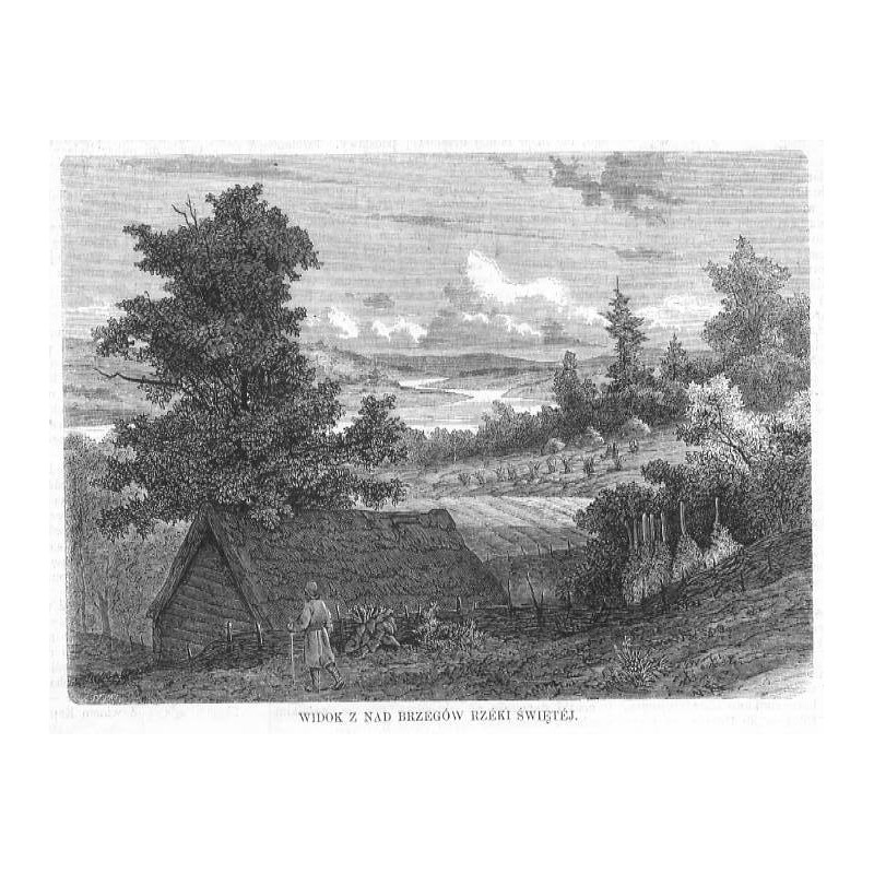 Litwa. Wiłkomierz okolice / Widok z nad brzegów rzeki Świętej / "WIDOK Z NAD BRZEGÓW RZEKI ŚWIĘTÉJ."