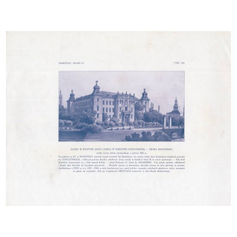 Zubrzycki: Skarb 4. Tabl. 302. Zamek w Rydzynie / "ZUBRZYCKI: SKARB IV. TABL. 302. ZAMEK W RYDZYNIE (KOŁO LESZNA W KSIĘSTWIE POZ