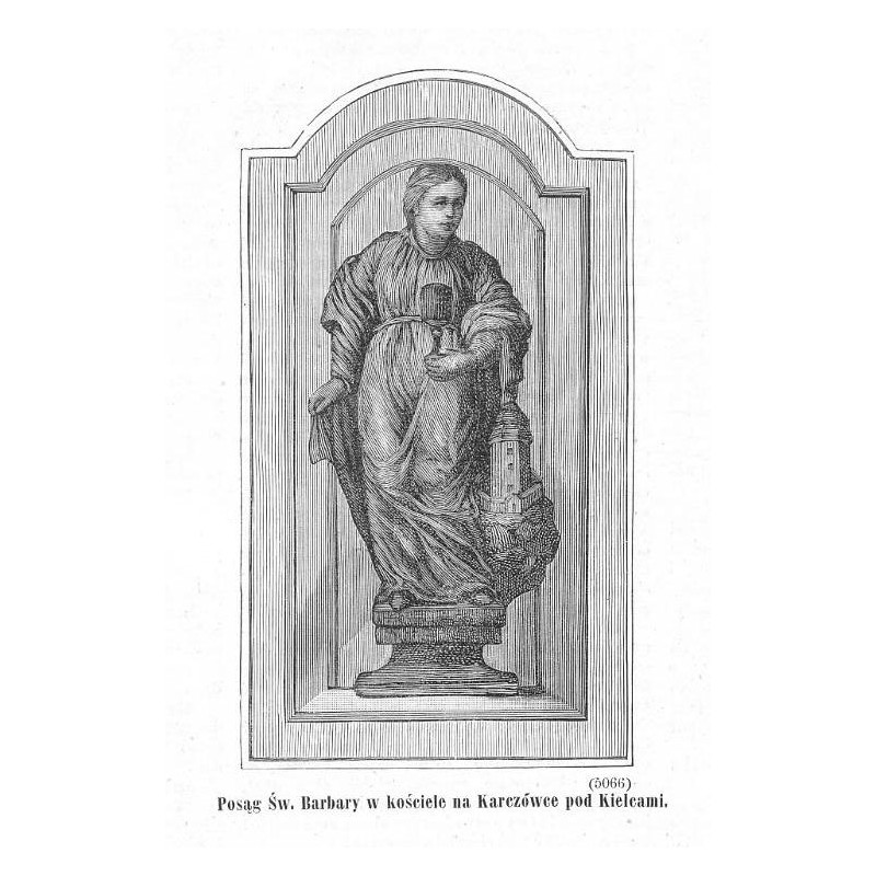 "Posąg Św. Barbary w kościele na Karczówce pod Kielcami. (5066)"