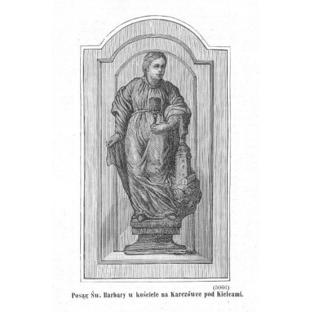 "Posąg Św. Barbary w kościele na Karczówce pod Kielcami. (5066)"