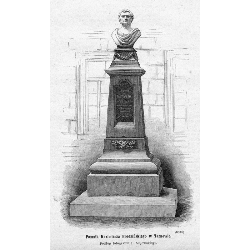 "Pomnik Kazimierza Brodzińskiego w Tarnowie. Podług fotogramu L. Majewskiego. (6843)"