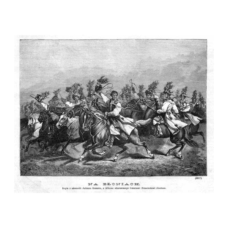 "NA BŁONIACH. Kopia z akwarelli Juliusza Kossaka, z Albumu ofiarowanego Cesarzowi Franciszkowi Józefowi. (6317)"