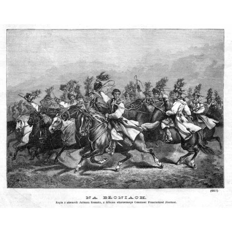 "NA BŁONIACH. Kopia z akwarelli Juliusza Kossaka, z Albumu ofiarowanego Cesarzowi Franciszkowi Józefowi. (6317)"