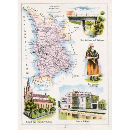 17. Pow. Kaliski Gub. Kaliskiej. Kościół św. Mikołaja w Kaliszu. Most kolejowy pod Kaliszem. Typ z powiatu Kaliskiego. Teatr w K