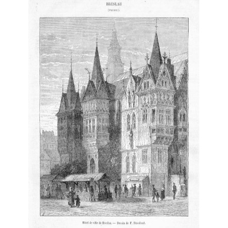Breslau (Prusse) Hôtel de ville de Breslau. Dessin de F. Stroobant / "BRESLAU (PRUSSE) Hôtel de ville de Breslau. - Dessin de F.