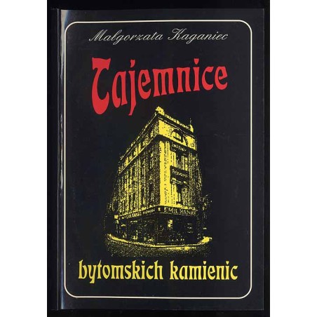 Tajemnice bytomskich kamienic