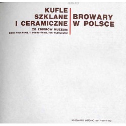 Kufle szklane i ceramiczne. Ze zbiorów  Muzeum Ziemi Kujawskiej i Dobrzyńskiej we Włocławku. Browary w Polsce