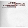 Kufle szklane i ceramiczne. Ze zbiorów  Muzeum Ziemi Kujawskiej i Dobrzyńskiej we Włocławku. Browary w Polsce