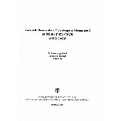 Związek Harcerstwa Polskiego w Niemczech na Śląsku (1920-1939). Wybór źródeł