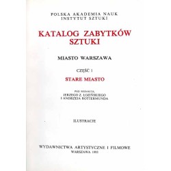 Katalog zabytków sztuki w Polsce. Seria nowa. T. 11: Miasto Warszawa. Cz. 1: Stare Miasto (2 woluminy)