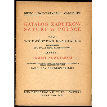 Katalog zabytków sztuki w Polsce. T. 1: Województwo krakowskie. Z. 11: Powiat nowotarski / Nowy Targ i powiat