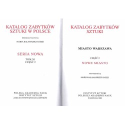 Katalog zabytków sztuki w Polsce. Seria nowa. T. 11: Miasto Warszawa. Cz. 2: Nowe Miasto