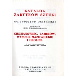 Katalog zabytków sztuki w Polsce. Seria nowa. T. 9: Województwo łomżyńskie. Z. 2: Ciechanowiec, Zambrów, Wysokie Mazowieckie i o