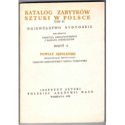 Katalog zabytków sztuki w Polsce. T. 3: Województwo kieleckie. Z. 13: Powiat sępoleński / Sępólno Krajeńskie i powiat