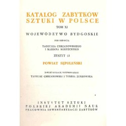 Katalog zabytków sztuki w Polsce. T. 3: Województwo kieleckie. Z. 13: Powiat sępoleński / Sępólno Krajeńskie i powiat